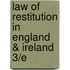 Law of Restitution in England & Ireland 3/E