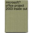 Microsoft� Office Project 2003 Inside Out