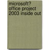 Microsoft� Office Project 2003 Inside Out by Teresa S. Stover