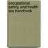 Occupational Safety and Health Law Handbook