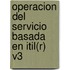 Operacion Del Servicio Basada En Itil(r) V3