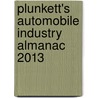 Plunkett's Automobile Industry Almanac 2013 by Jack W. Plunkett