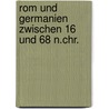 Rom Und Germanien Zwischen 16 Und 68 N.Chr. door Sabine Schleichert