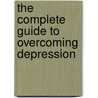 The Complete Guide to Overcoming Depression door Paul Gilbert