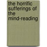 The Horrific Sufferings of the Mind-reading door Carl-Johan Vallgren