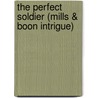 The Perfect Soldier (Mills & Boon Intrigue) door Karen Whiddon
