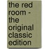 The Red Room - the Original Classic Edition