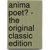 Anima Poet� - the Original Classic Edition by Samuel Taylor Coleridge
