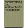 Anreizsysteme Und Wertorentiertes Management door Sabine Müller