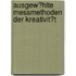 Ausgew�Hlte Messmethoden Der Kreativit�T