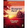 Bluegrass Peril (Mills & Boon Love Inspired) by Virginia Smith