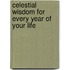 Celestial Wisdom For Every Year Of Your Life