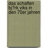 Das Schaffen Bj�Rk Viks in Den 70Er Jahren by Bianca Saupe