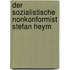 Der Sozialistische Nonkonformist Stefan Heym