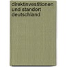 Direktinvestitionen Und Standort Deutschland door Jan Schmitt