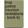 Final Justice (Reunion Revelations - Book 6) by Marta Perry