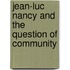 Jean-Luc Nancy and the Question of Community