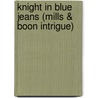 Knight in Blue Jeans (Mills & Boon Intrigue) door Evelyn Vaughn