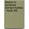 Lesson in Romance (Kimani Hotties - Book 34) by Harmony Evans