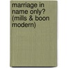 Marriage in Name Only? (Mills & Boon Modern) door Anne Oliver