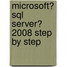 Microsoft� Sql Server� 2008 Step by Step by Mike Hotek