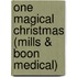 One Magical Christmas (Mills & Boon Medical)