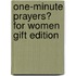 One-Minute Prayers� for Women Gift Edition