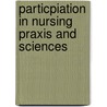 Particpiation in Nursing Praxis and Sciences door Mareike H�mmerich