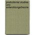 Postcolonial Studies Und Entwicklungstheorie