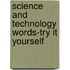 Science and Technology Words-Try It Yourself