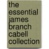 The Essential James Branch Cabell Collection