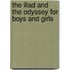 The Iliad and the Odyssey for Boys and Girls