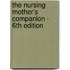 The Nursing Mother's Companion - 6th Edition