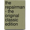 The Repairman - the Original Classic Edition by Harry Harrison