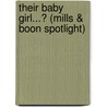 Their Baby Girl...? (Mills & Boon Spotlight) door Various Authors
