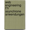 Web Engineering F�R Asynchrone Anwendungen door Jan Zahalka