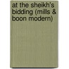 At the Sheikh's Bidding (Mills & Boon Modern) door Shaw Chantelle
