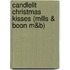 Candlelit Christmas Kisses (Mills & Boon M&B)