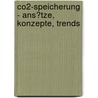 Co2-Speicherung - Ans�Tze, Konzepte, Trends by Jan Lampp