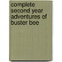 Complete Second Year Adventures of Buster Bee