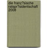 Die Franz�Sische Ratspr�Sidentschaft 2008 by Benedikt Kellerer