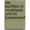 Die Konflikte in Nordirland Und Im Baskenland by Ulrike Thomas