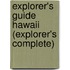 Explorer's Guide Hawaii (Explorer's Complete)