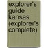 Explorer's Guide Kansas (Explorer's Complete)