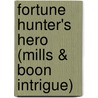 Fortune Hunter's Hero (Mills & Boon Intrigue) by Linda Turner