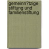 Gemeinn�Tzige Stiftung Und Familienstiftung by Christoph Kr�mer