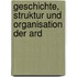 Geschichte, Struktur Und Organisation Der Ard