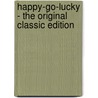 Happy-Go-Lucky - the Original Classic Edition door Ian Hay