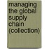 Managing the Global Supply Chain (Collection)