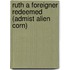Ruth a Foreigner Redeemed (Admist Alien Corn)